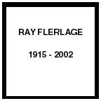 Ray Flerlage Obit